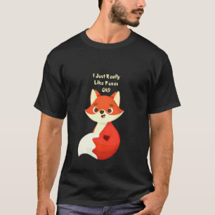 Grapny Fox ik hou echt van Foxes Ok T-shirt