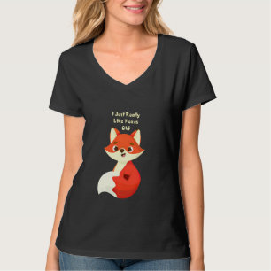 Grapny Fox ik hou echt van Foxes Ok T-shirt
