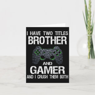 Grapny Gamer Quote Video Games Gaming Boys Brother Kaart