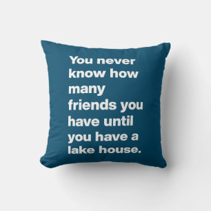 Grapny Lake House Friends Quote Typography Blue Kussen