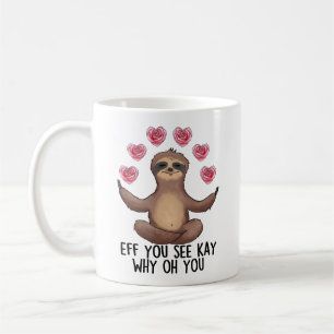Grapny Sloth Eff je ziet hoe je weet waarom. Koffiemok