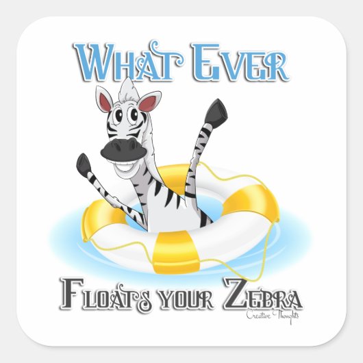 Grapny What Floats you Zebra Vierkante Sticker (Voorkant)