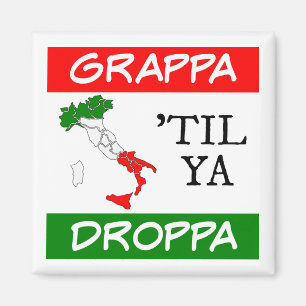 Grappa Til Ya Droppa Italië Vlagkaart Magneet