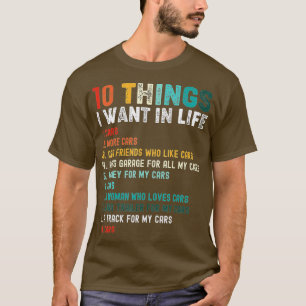 Grappig 10 dingen die ik in mijn leven wil.. t-shirt