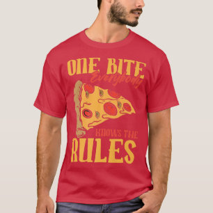 Grappig 1 Bites Pizza Iedereen kent de regels voor T-shirt