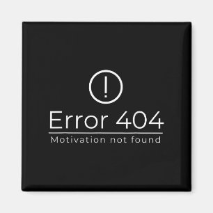 Grappig 404 Fout Motivatie Niet gevonden Programme Magneet