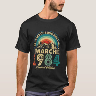Grappig 40 Jaar Oud Maart 1984 40e Verjaardag T-shirt