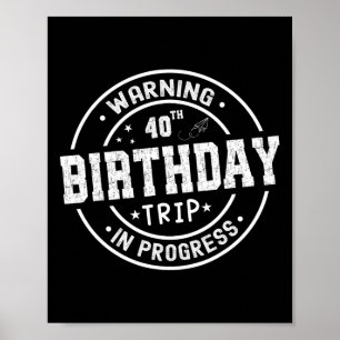 Grappig 40 jaar oude waarschuwing 40e verjaardag r poster