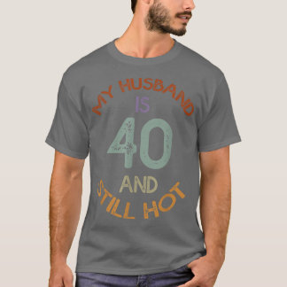 Grappig 40th Birthday Design Mijn man is 40 en S T-shirt