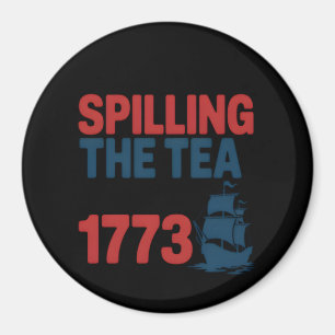 Grappig 4 juli morsen van de thee sinds 1773 Vier Magneet