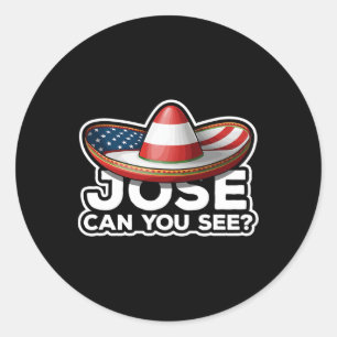 Grappig 4th van juli Anthem Mexicaanse Pun Jose ka Ronde Sticker