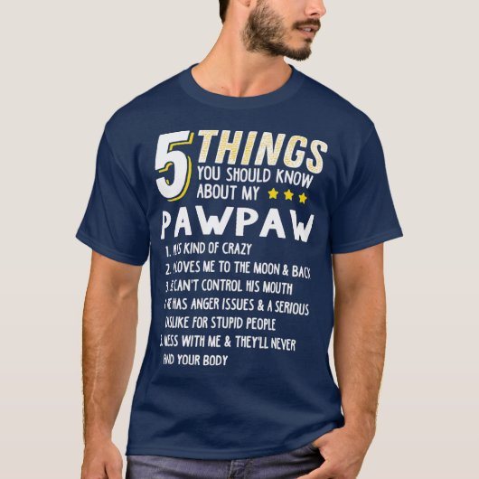 Grappig 5 Dingen opa pawpaw Crazy Gift Idee T-shirt (Voorkant)