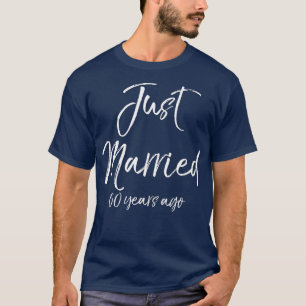 Grappig 60ste verjaardag Gifts Cute net getrouwd 6 T-shirt