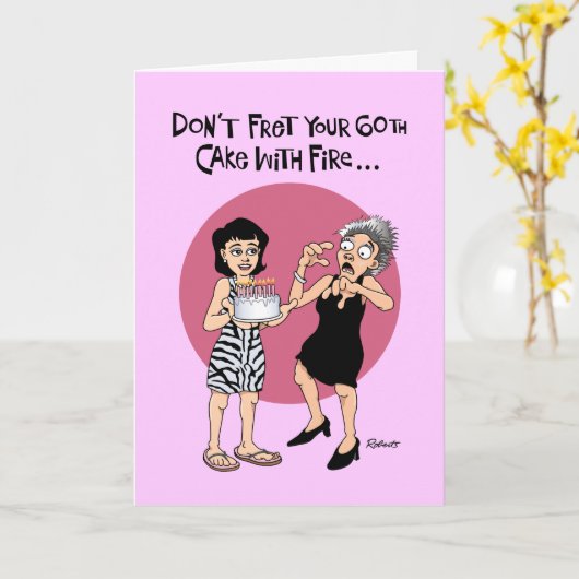 Grappig 60th Birthday Fretting Card Kaart (Gele Bloem)