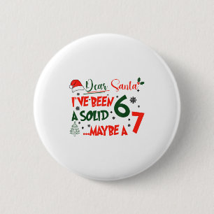 Grappig 67 Zes Zeven Beste Kerstman Ik Ben Een Sol Ronde Button 5,7 Cm
