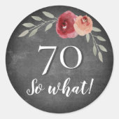 Grappig 70 wat Chalkboard Floral 70th Birthday Ronde Sticker (Voorkant)