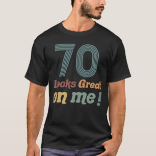 Grappig 70ste verjaardag t-shirt