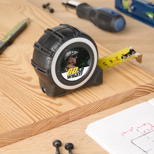 Grappig 80 Dus wat citaat foto 80e verjaardag Rolmaat (Houtwerk)