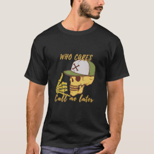 Grappig Aandachtsontwerp dat om me geeft, noem me T-shirt