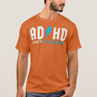 Grappig, ADHD Highway om een eekhoornpremie te bek T-shirt