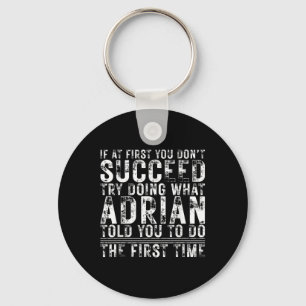 Grappig Adrian als je in eerste instantie niet sla Sleutelhanger