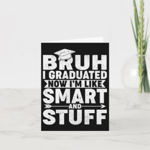 Grappig Afstuderen Shirt – Bruh I Afgestudeerd Sma Kaart