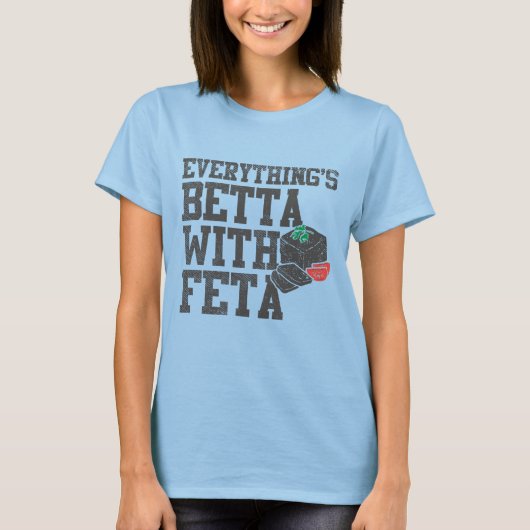 Grappig alles is Betta met Feta kaas Grieks T-shirt (Voorkant)