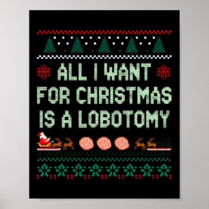 Grappig Alles Wat Ik Wil Is Een Lobotomie Voor Ker Poster
