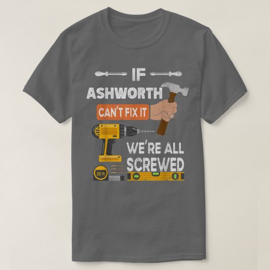 Grappig als Ashworth het niet kan doen als niemand T-shirt (Design voorkant)