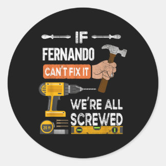 Grappig als Fernando het niet kan repareren, kan h Ronde Sticker