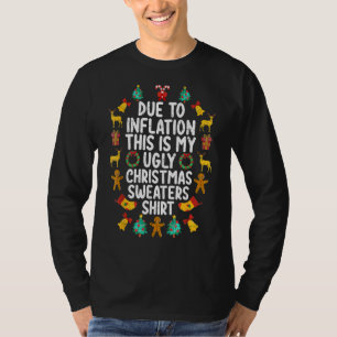 Grappig als gevolg van inflatie Dit is mijn lelijk T-shirt