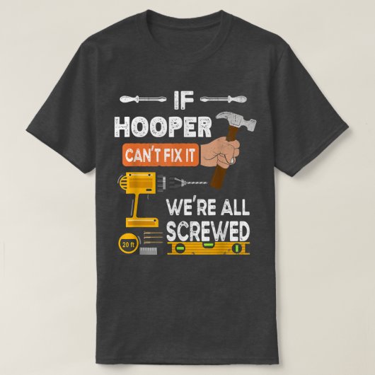 Grappig als Hooper het niet kan... dat niemand kan T-shirt (Design voorkant)