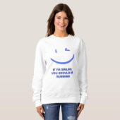 Grappig "Als ik lach, moet je rennen" vrouwen Trui (Voorkant volledig)