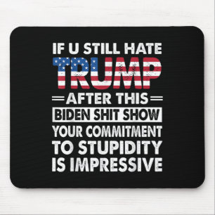 Grappig als ik Trump nog steeds haat na deze Biden Muismat