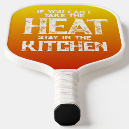 Grappig als je de hitte niet kunt nemen ... pickleball paddle
