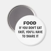 Grappig "ALS JE NIET SNEL EET", vriend Magnet Magneet (Voorkant / Achterkant)