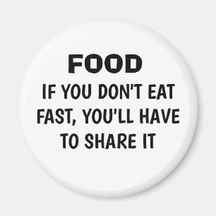 Grappig "ALS JE NIET SNEL EET", vriend Magnet Magneet