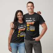 Grappig als Murphy het niet kan oplossen... dat ni T-shirt (Unisex)