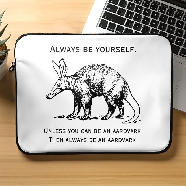 Grappig altijd jezelf of Aardvark zijn Laptop Sleeve (Creator heeft geüpload)