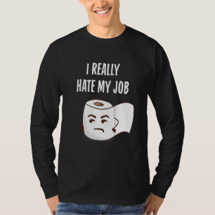 Grappig angry Toilet Paper, dat ik echt haat mijn T-shirt