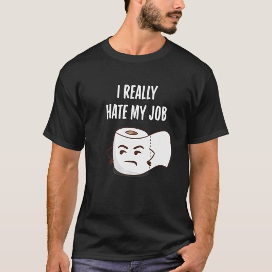 Grappig angry Toilet Paper, dat ik echt haat mijn T-shirt (Voorkant)