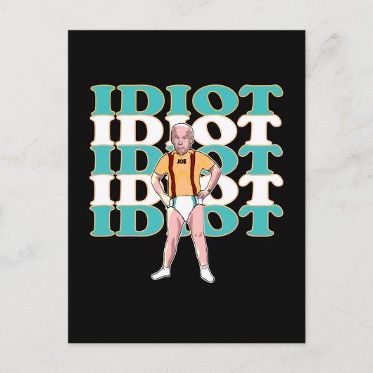 Grappig Anti-Joe Biden Is Een Idioot Sarcastisch P Briefkaart (Voorkant)