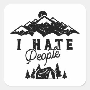 Grappig anti-sociaal kamperen ik haat mensen vierkante sticker