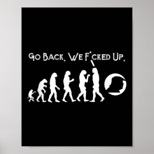 Grappig anti Trump - ga terug! Trump Evolution T-s Poster