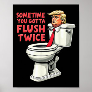 Grappig anti Trump soms moet je twee keer doorspoe Poster