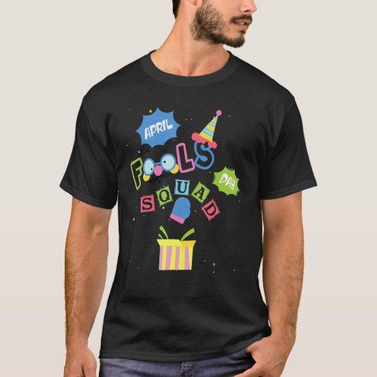 Grappig April Fools Day Squad Pranks Quote 1st Apr T-shirt (Voorkant)
