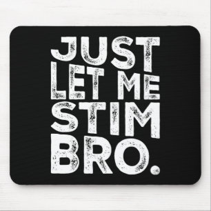 Grappig Autisme Bewustzijn Autisme Laat me Bro Sti Muismat