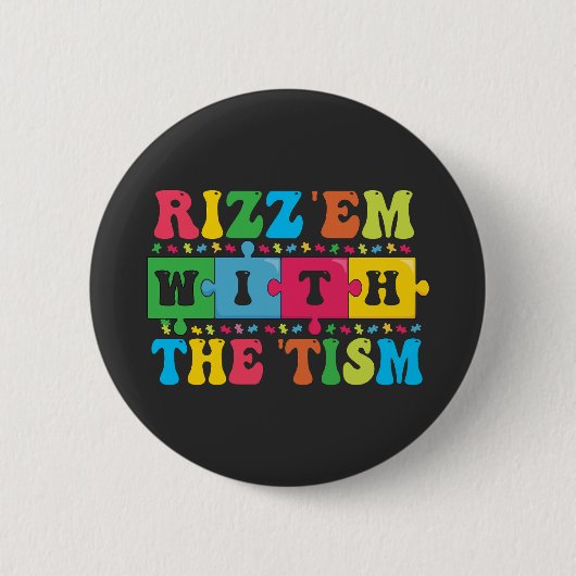 Grappig Autisme Bewustzijn Rizz'em met The Tism Ronde Button 5,7 Cm (Voorkant)