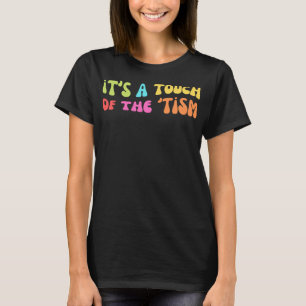 Grappig Autisme Het is een aanraking van de Tism N T-shirt