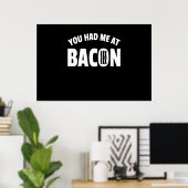 Grappig Bacon Lover Pun Kleding Gift Poster (Thuiskantoor)